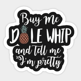 Buy Me Dole Whip Sticker